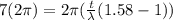 7(2\pi) = 2\pi(\frac{t}{\lambda}(1.58-1))