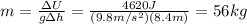 m=\frac{\Delta U}{g\Delta h}=\frac{4620 J}{(9.8 m/s^2)(8.4 m)}=56 kg