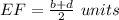 EF=\frac{b+d}{2}\ units