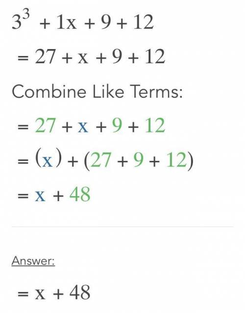3³+1x9+12 answer , i really think it's 48.