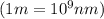 (1 m = 10^9 nm)