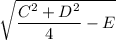 \sqrt{\dfrac{C^2+D^2}4-E}