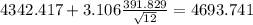 4342.417+3.106\frac{391.829}{\sqrt{12}}=4693.741