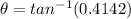 \theta = tan^{-1}(0.4142)
