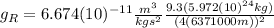 g_{R}=6.674(10)^{-11}\frac{m^{3}}{kgs^{2}}\frac{9.3 (5.972(10)^{24} kg)}{(4(6371000 m))^{2}}