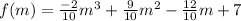 f(m)=\frac{-2}{10}m^3+\frac{9}{10}m^2-\frac{12}{10}m+7