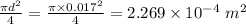 \frac{\pi d^{2}}{4} = \frac{\pi \times 0.017^{2}}{4} = 2.269\times 10^{- 4}\ m^{2}