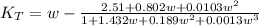 K_T = w - \frac{2.51+0.802w+0.0103w^2}{1+1.432w+0.189w^2+0.0013w^3}