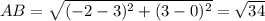 AB=\sqrt{(-2-3)^{2} + (3-0)^{2}}=\sqrt{34}
