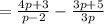 =\frac{4p+3}{p-2}-\frac{3p+5}{3p}