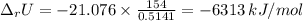 \Delta_{r}U= -21.076 \times \frac{154}{0.5141}= -6313\, kJ/mol