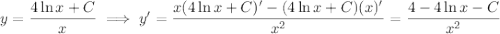 y=\dfrac{4\ln x+C}x\implies y'=\dfrac{x(4\ln x+C)'-(4\ln x+C)(x)'}{x^2}=\dfrac{4-4\ln x-C}{x^2}