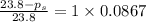 \frac{23.8-p_s}{23.8}=1\times 0.0867