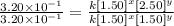 \frac{3.20\times 10^{-1}}{3.20\times 10^{-1}}=\frac{k[1.50]^x[2.50]^y}{k[1.50]^x[1.50]^y}