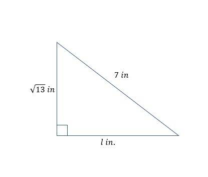 The hypotenuse of a right triangle is 7 inches, and one of the legs is the square root of thirteen i