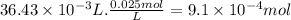 36.43 \times 10^{-3} L.\frac{0.025mol}{L} =9.1 \times 10^{-4}mol
