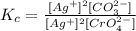 K_{c}=\frac{[Ag^{+}]^{2}[CO_{3}^{2-}]}{[Ag^{+}]^{2}[CrO_{4}^{2-}]}