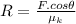 R=\frac{F.cos\theta}{\mu_k}
