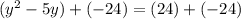 (y^2-5y)+(-24)=(24)+(-24)