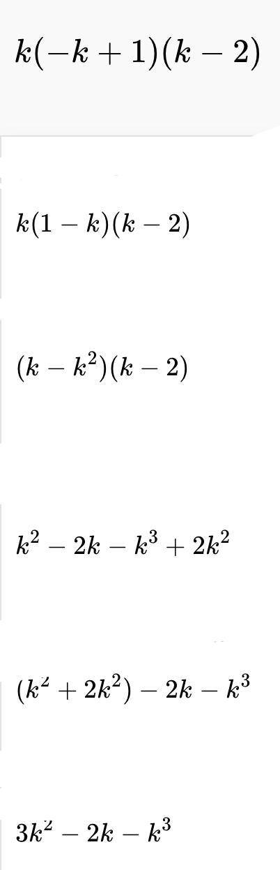 factor completely. -2k - k 3 - 3k 2 k(-k + 1)(k - 2) -k(k - 1)(k - 2) -k(k + 1)(k + 2)