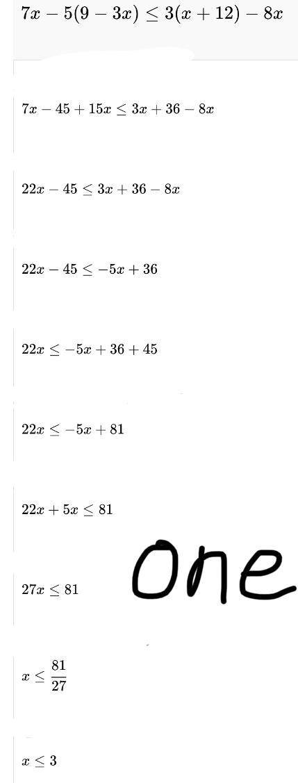 Which is the simplified version of 7x−5(9−3x)≤3(x+12)−8x?  a  4x−45≤−5x+12 b  −8x−45≤−5x+36 c  22x−4