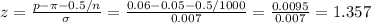 z=\frac{p-\pi-0.5/n}{\sigma}=\frac{0.06-0.05-0.5/1000}{0.007}=\frac{0.0095}{0.007} =1.357