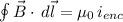 \oint{\vec{B}\cdot\,d\vec{l}}=\mu_0\,i_{enc}