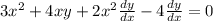 3x^{2} + 4xy + 2x^{2}\frac{dy}{dx} - 4\frac{dy}{dx} = 0