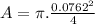 A=\pi.\frac{0.0762^2}{4}