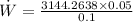 \dot W=\frac{3144.2638\times 0.05}{0.1}