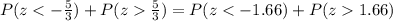 P(z\frac{5}{3})=P(z1.66)