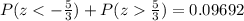 P(z\frac{5}{3})=0.09692