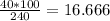 \frac{40*100}{240} = 16.666