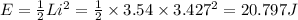 E=\frac{1}{2}Li^2=\frac{1}{2}\times 3.54\times 3.427^2=20.797J