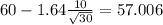 60 - 1.64\frac{10}{\sqrt{30}}=57.006
