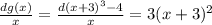 \frac{dg(x)}{x}=\frac{d(x+3)^3-4}{x}=3(x+3)^2
