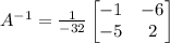 A^{-1}=\frac{1}{-32}\begin{bmatrix}-1&-6\\ -5&2\end{bmatrix}
