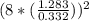 (8*(\frac{1.283}{0.332} ))^2