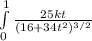 \int\limits^1_0 {\frac{25kt}{{(16+34t^{2})^{3/2}} } \,