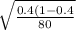 \sqrt{\frac{0.4(1-0.4}{80} }