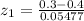 z_{1} = \frac{0.3-0.4}{0.05477}