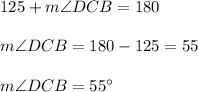 125+m\angle DCB=180\\\\m\angle DCB =180-125=55\\\\m\angle DCB =55\°