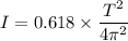 I =0.618\times \dfrac{T^2}{4\pi^2}