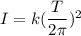 I = k (\dfrac{T}{2\pi})^2