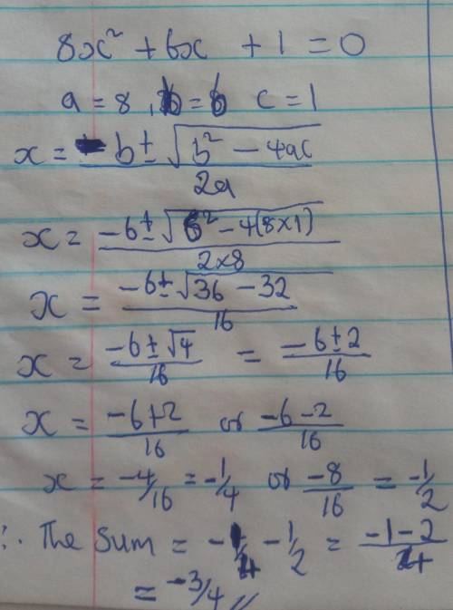 Find the sum of the solutions of this equation 8x^2+6x+1=0