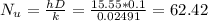 N_{u}=\frac{hD}{k}=\frac{15.55*0.1}{0.02491}=62.42