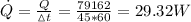 \dot Q=\frac{Q}{{\vartriangle}t}=\frac{79162}{45*60}=29.32W