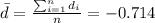 \bar d= \frac{\sum_{i=1}^n d_i}{n}=-0.714
