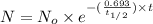 N=N_o\times e^{-(\frac{0.693}{t_{1/2}})\times t}