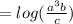 =log(\frac{a^3b}{c})